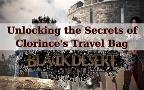 Unlocking the Secrets of Clorince's Travel Bag: A .